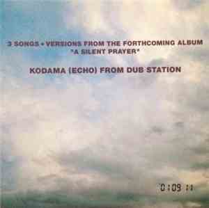 Kodama (Echo) From Dub Station - 3 Songs + Versions From The Forthcoming Al ...