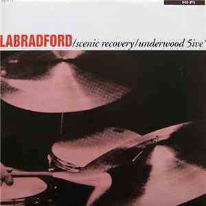 Labradford - Scenic Recovery / Underwood 5ive