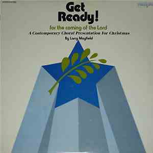 Larry Mayfield - Get Ready! For The Coming Of The Lord (A Contemporary Chor ...