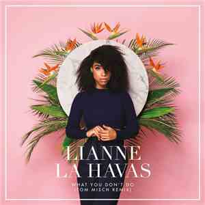 Lianne La Havas - What You Don't Do (Tom Misch Remix)