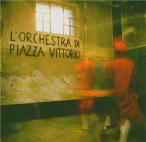 L'Orchestra di Piazza Vittorio - L'Orchestra Di Piazza Vittorio