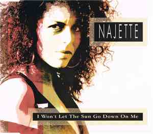 Najette - I Won't Let The Sun Go Down On Me