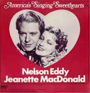 Nelson Eddy, Jeanette MacDonald - America's Singing Sweethearts