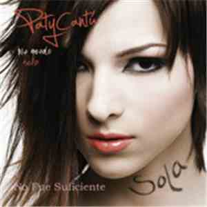 Paty Cantú - No Fue Suficiente