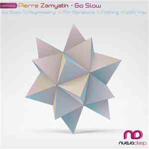 Pierre Zamyatin - Go Slow