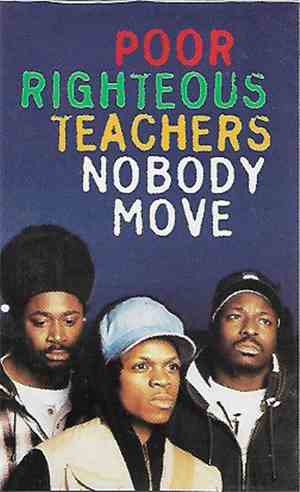 Poor Righteous Teachers - Nobody Move