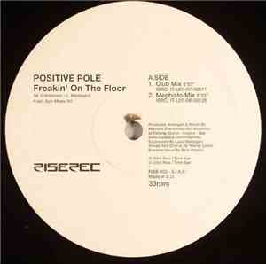 Positive Pole - Freakin' On The Floor