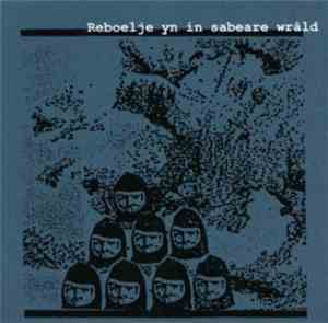 Reboelje - Reboelje Yn In Sabeare Wrâld