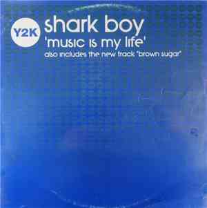 Shark Boy - Music Is My Life