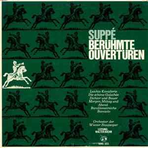 Suppé / Orchester Der Wiener Staatsoper • Walter Goehr - Berühmte Ouvertüre ...