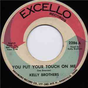 The Kelly Brothers - You Put Your Touch On Me / Hanging In Here