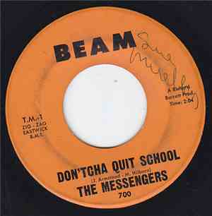 The Messengers  - Don'tcha Quit School