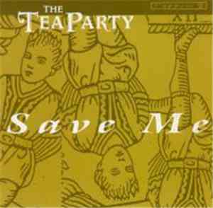 The Tea Party - Save Me
