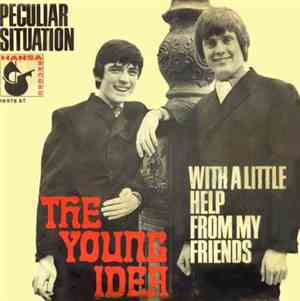 The Young Idea - With A Little Help From My Friends / Peculiar Situation
