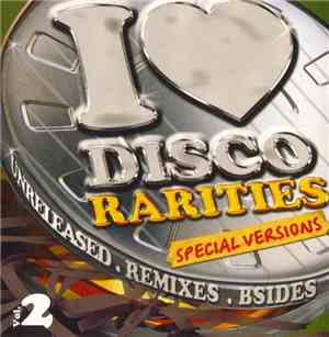 Various - I Love Disco Rarities Vol. 2