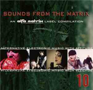 Various - Sounds From The Matrix 10