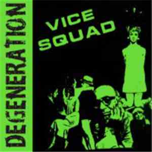 Vice Squad  - Degeneration