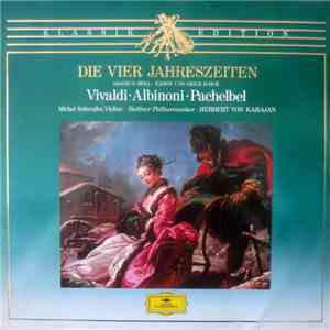 Vivaldi, Albinoni, Pachelbel  -  Michel Schwalbé, Berlin Philharmonic Orche ...