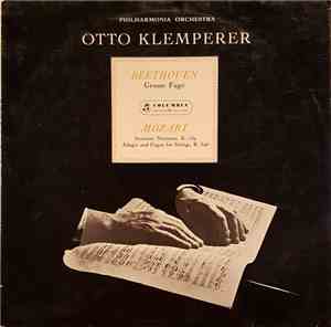 Beethoven, Mozart, Otto Klemperer, Philharmonia Orchestra - Grosse Fuge, Op ...