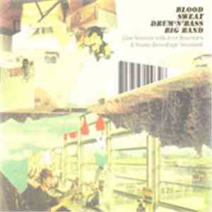 Blood Sweat Drum 'n' Bass Big Band - Live Sessions With Arve Henricksen & Studio Recordings Vocalised