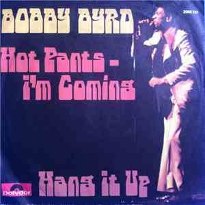 Bobby Byrd - Hot Pants - I'm Coming, Coming, I'm Coming