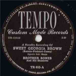 Brother Bones And His Shadows - Sweet Georgia Brown / Margie