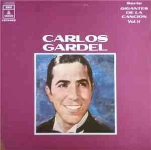 Carlos Gardel - Gigantes De La Canción Vol. XIV
