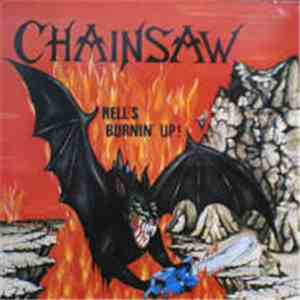 Chainsaw  - Hell's Burning Up