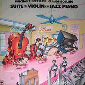 Claude Bolling / Pinchas Zukerman - Suite For Violin And Jazz Piano