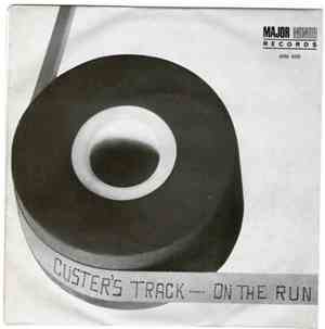 Custer's Track - On The Run