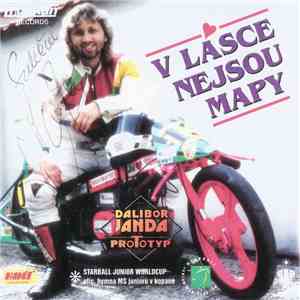 Dalibor Janda, Prototyp  - V Lásce Nejsou Mapy