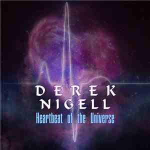 Derek Nigell - Heartbeat Of The Universe