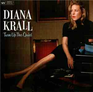 Diana Krall - Turn Up The Quiet