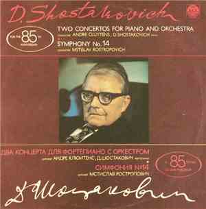Dmitri Shostakovich - Two Concertos For Piano And Orchestra. Symphony No. 1 ...