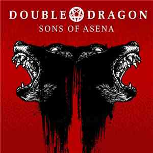 Double Dragon  - Sons Of Asena