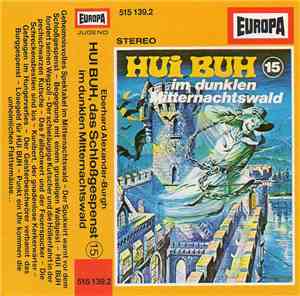 Eberhard Alexander-Burgh - Hui Buh, Das Schloßgespenst 15 - Im Dunklen Mitt ...