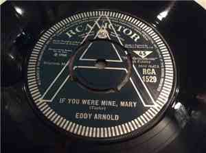 Eddy Arnold - If You Were Mine, Mary / Molly Darling