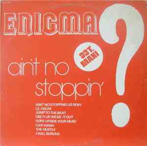 Enigma  - Ain't No Stopping