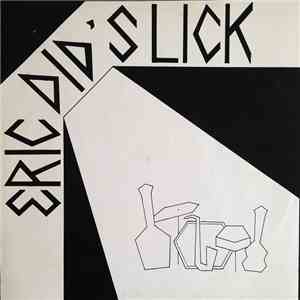 Eric Did' S Lick - Eric Did' S Lick