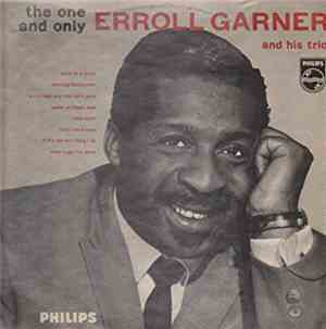 Erroll Garner And His Trio - The One And Only Erroll Garner