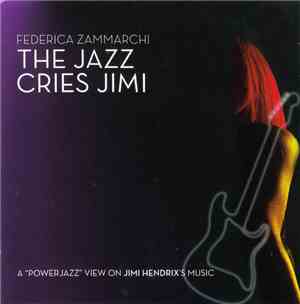 Federica Zammarchi - The Jazz Cries Jimi