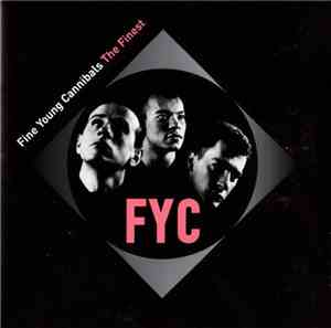 Fine Young Cannibals - The Finest