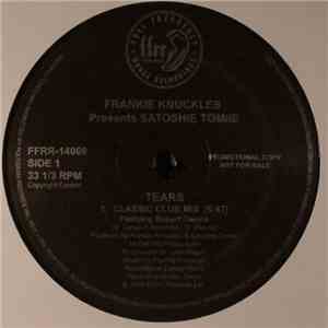 Frankie Knuckles Presents Satoshi Tomiie - Tears