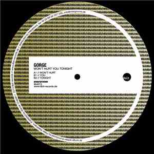 Gorge - Won't Hurt You Tonight EP