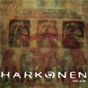 Harkonen - Hung To Dry