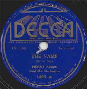 Henry Busse And His Orchestra - The Vamp / Fit As A Fiddle