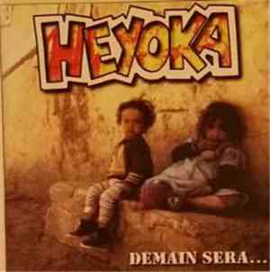 Heyoka  - Demain Sera...