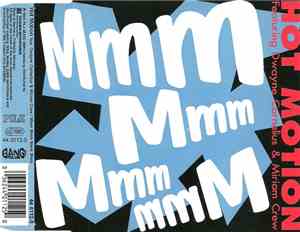 Hot Motion Featuring Dwayne Cornelius & Miriam Crew - Mmm Mmm Mmm Mmm