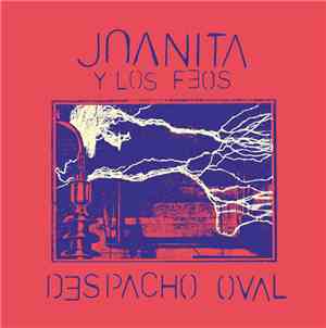 Juanita Y Los Feos - Despacho Oval