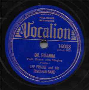 Lee Prause And His Tyrolean Band - Oh, Susanna / Herr Schmidt